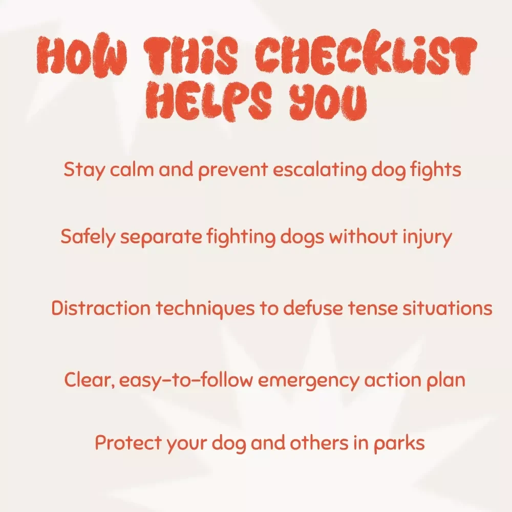 Park Panic? Your Quick-Action Dog Fight Checklist! A Must-Have Guide for Dog Owners in Emergencies
