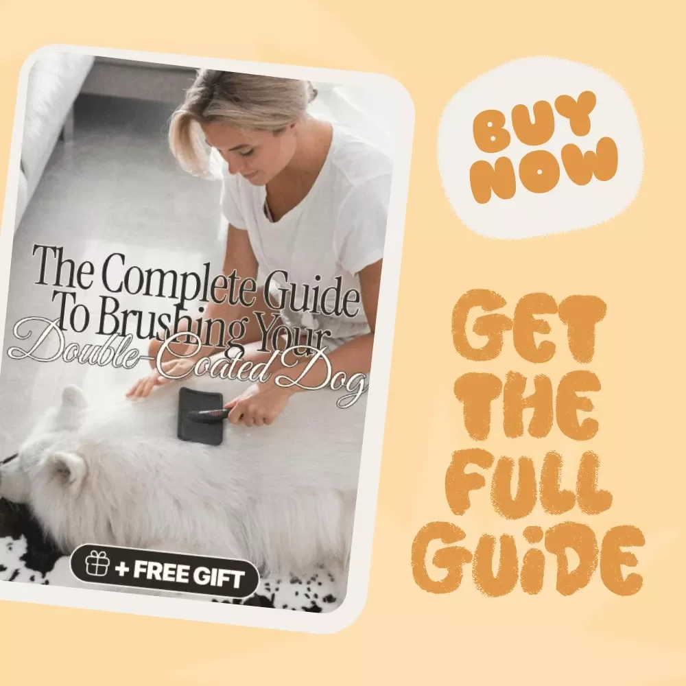 Fluff & Shine: The Complete Guide to Brushing Your Double-Coated Dog | The Best Way to Brush a Double-Coated Dog for a Healthy, Shiny Coat | Digital Download Grooming eBook for Pet Owners & Dog Lovers