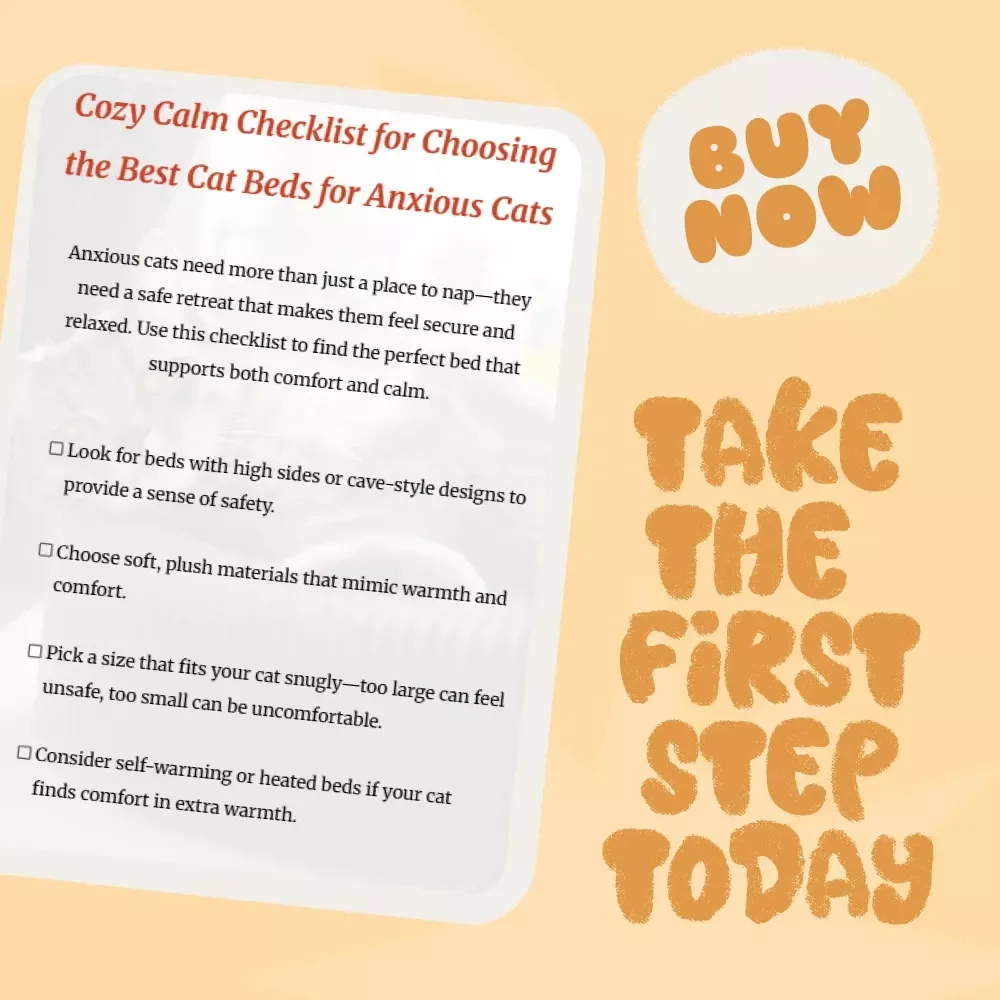 Cozy Calm Checklist for Choosing the Best Cat Beds for Anxious Cats - The Ultimate Guide to Comfort