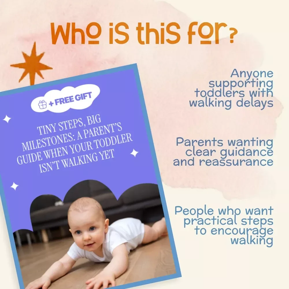 Tiny Steps, Big Milestones: A Parent’s Guide When Your Toddler Isn’t Walking Yet | Digital Download Guide with Practical Tips, Exercises & Support for Parents Wondering What to Do When Toddler Isn’t Walking Yet