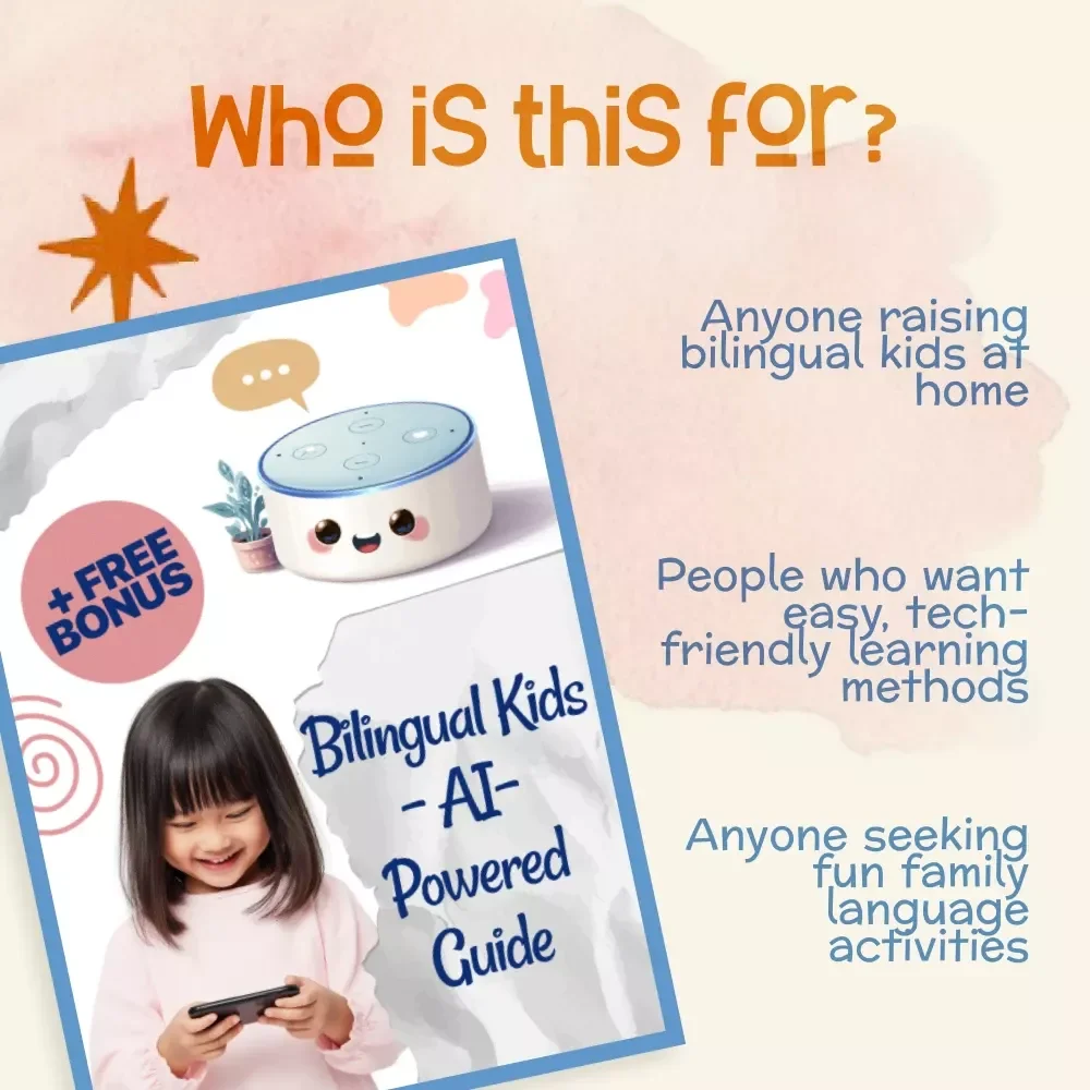 Bilingual Kids – AI-Powered Guide | eBook for Parents | Digital Download | How to Use AI for Bilingual Learning at Home | Language Acquisition, Family Learning, Checklists & Activities