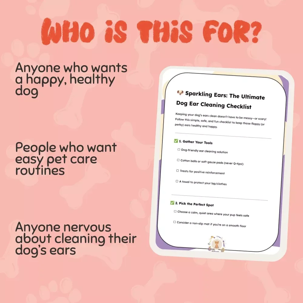 Sparkling Ears: The Ultimate Dog Ear Cleaning Checklist | How to Clean Dog Ears Safely | Printable Pet Care Guide for Healthy, Happy Pups