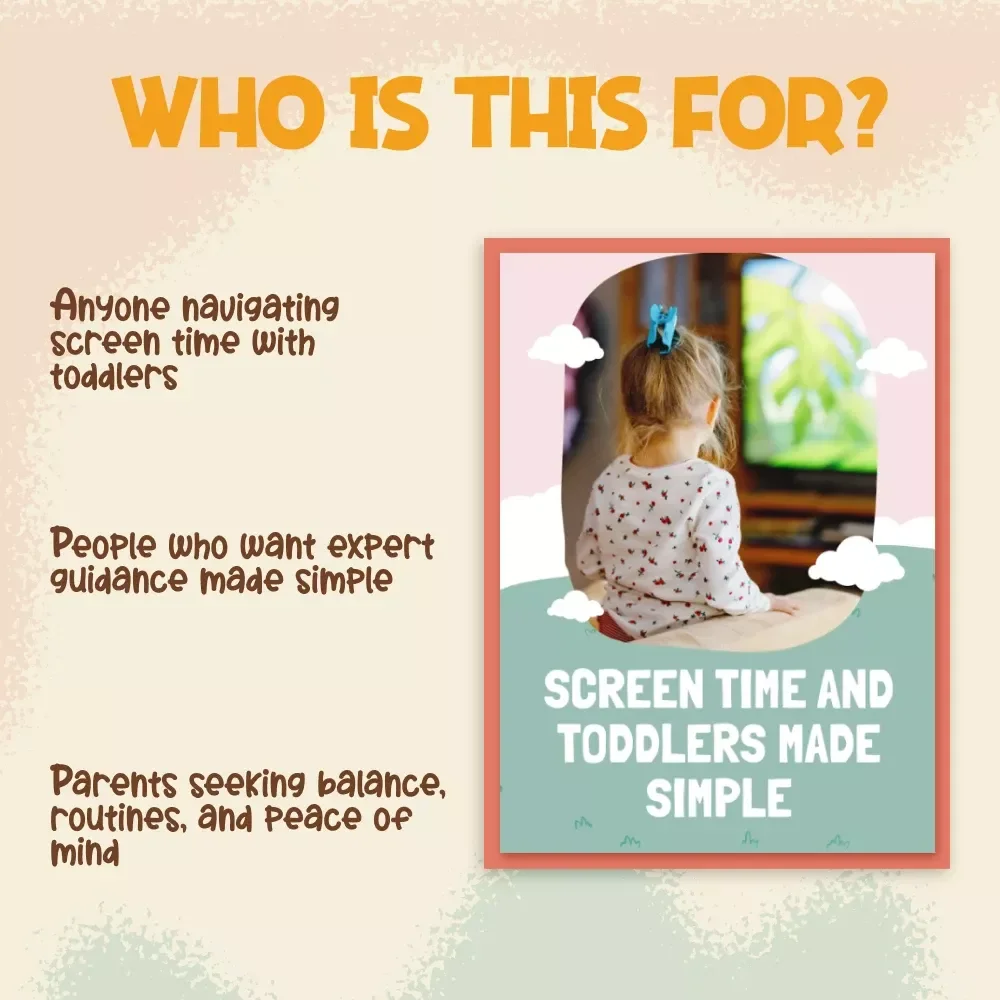 Screen Time and Toddlers Made Simple | Parenting eBook | Digital Download Guide for Healthy Screen Habits, Child Development, Screen Time Rules, and Positive Alternatives