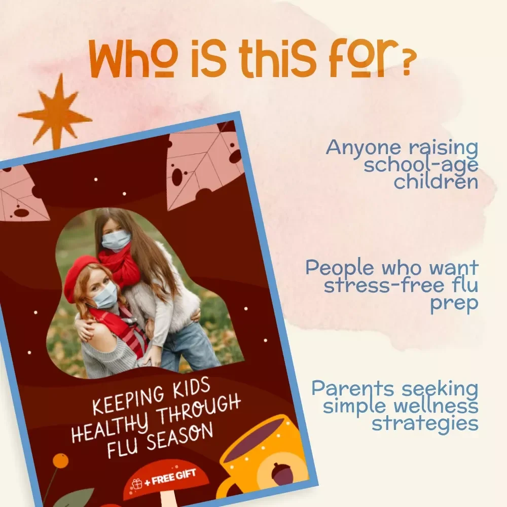 Keeping Kids Healthy Through Flu Season | How to Protect Kids During Flu Season | Printable Digital eBook Guide for Parents | Child Wellness & Immunity Tips