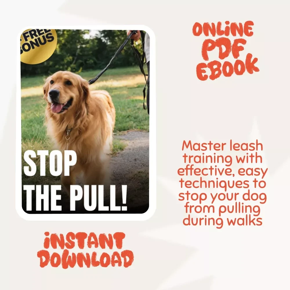 Stop the Pull! Ultimate Guide to Teaching Your Dog to Walk on a Leash – eBook & Printable Checklist for Loose-Leash Training