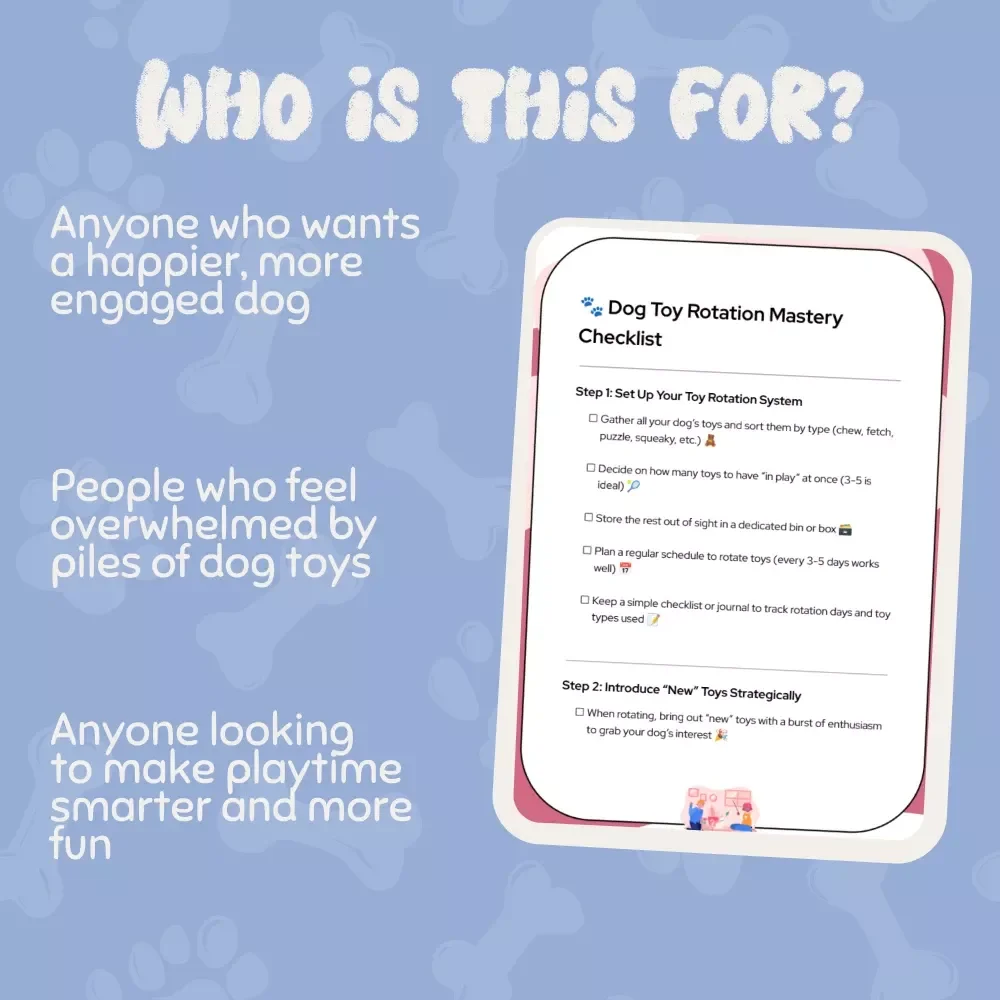 Dog Toy Rotation Mastery Checklist | The Best Way to Rotate Dog Toys for Endless Interest & Happy Playtime | Printable Pet Care Guide for Organized Dog Owners