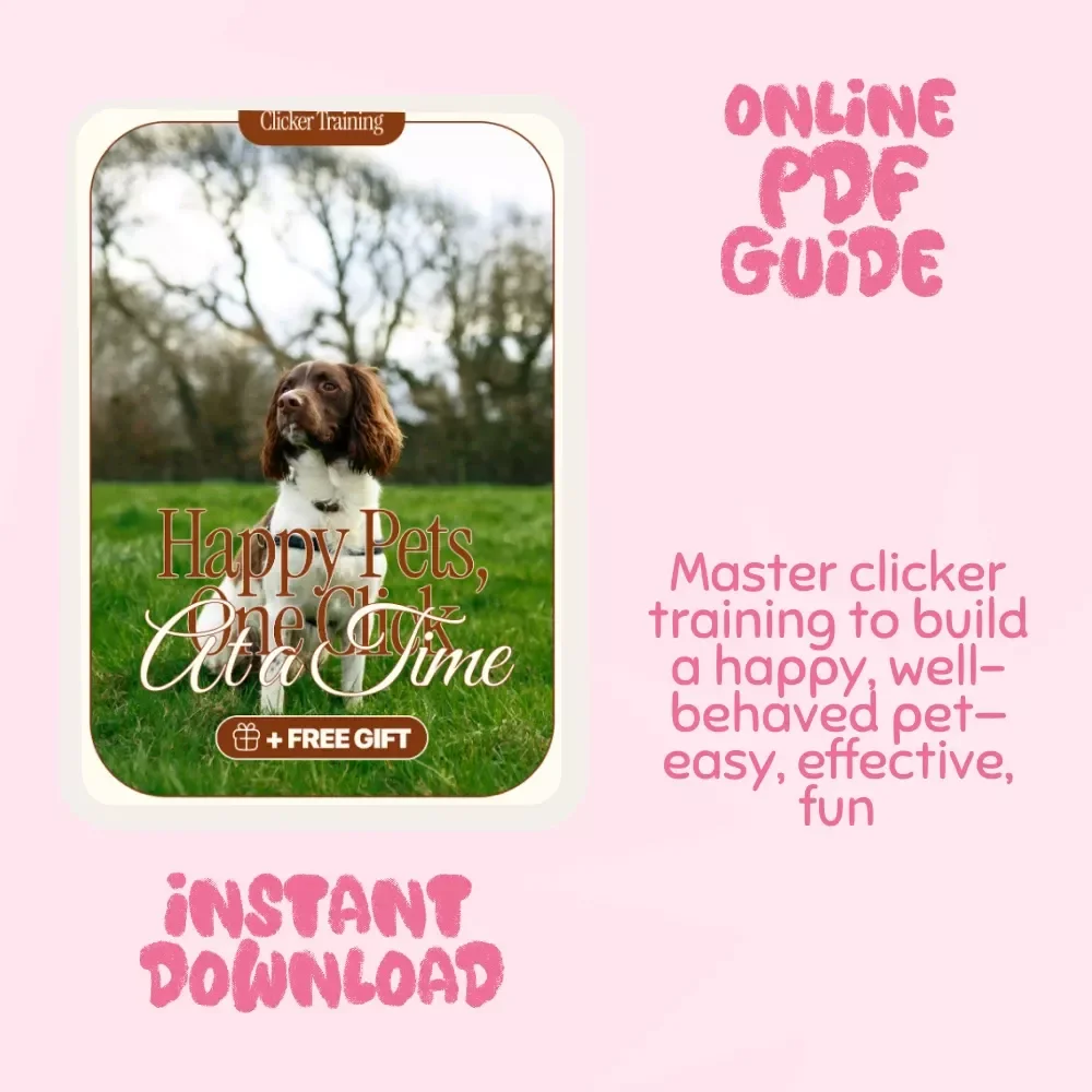 Happy Pets, One Click at a Time: Your Complete Guide to Introducing Clicker Training at Home