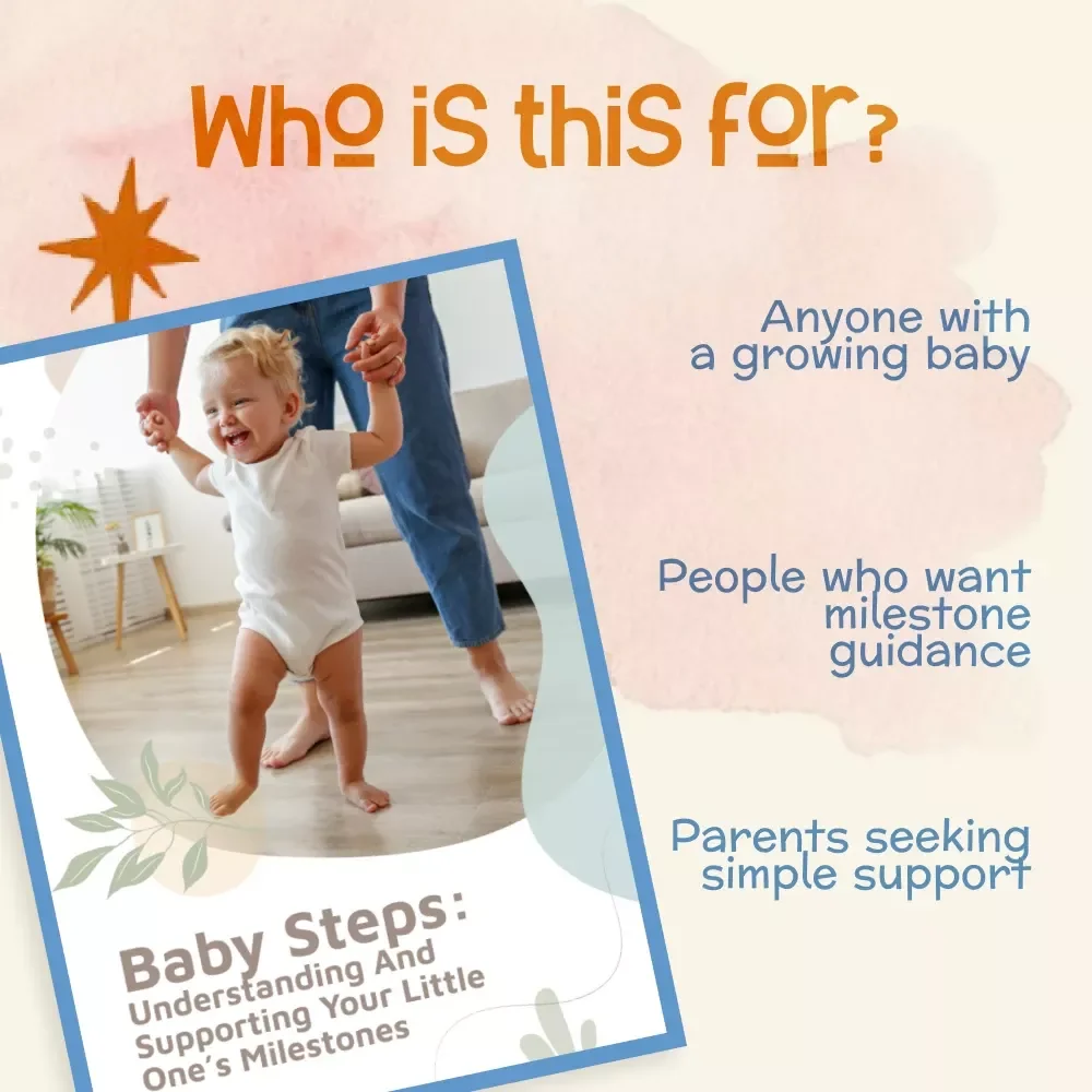 Baby Steps: Understanding and Supporting Your Little One’s Milestones | Digital Parenting Guide on How to Know if Baby is Meeting Milestones, Growth Support Tips, and Practical Activities