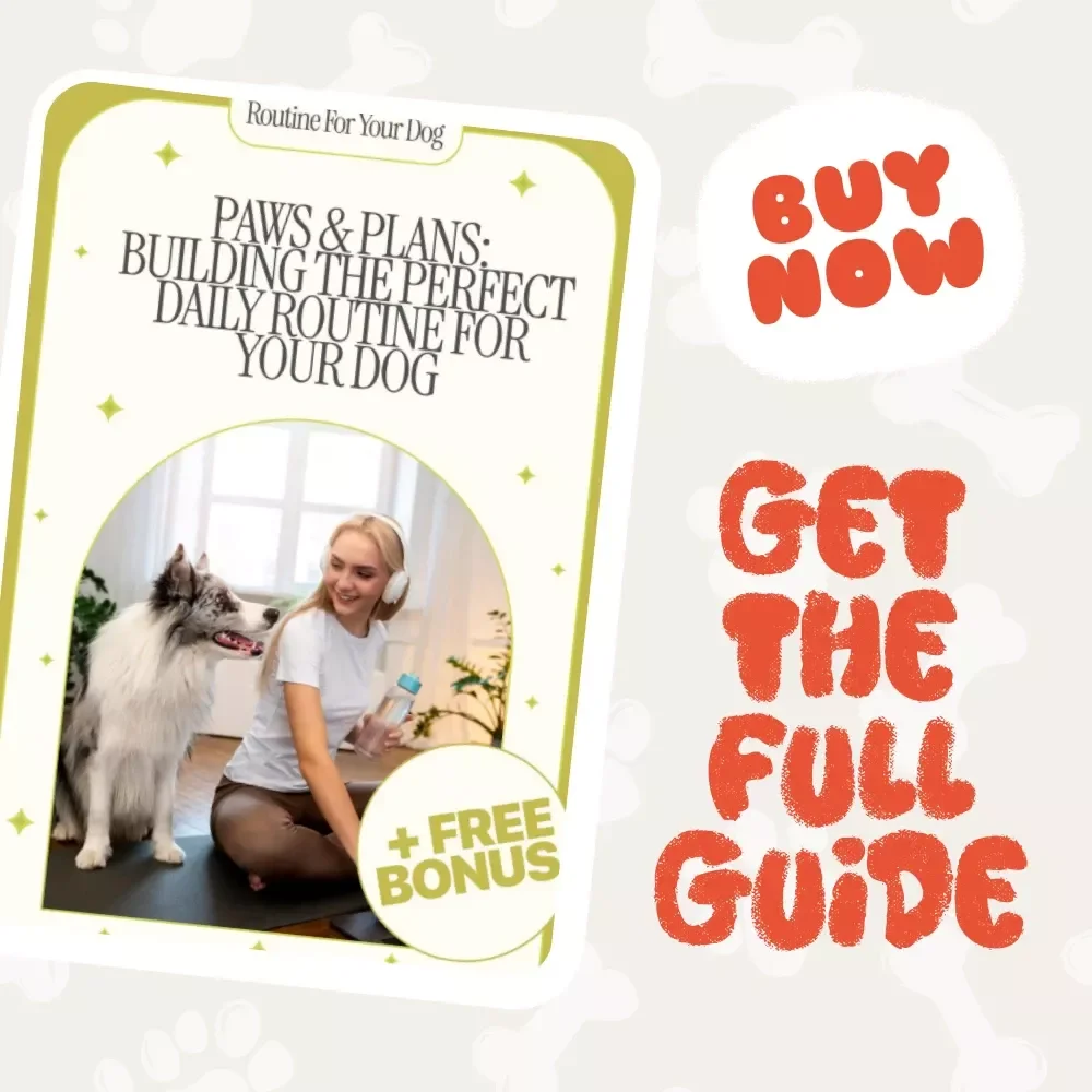 Paws & Plans: Building the Perfect Daily Routine for Your Dog - Dog Care Guide, Routine Planner & Checklist for Pet Owners