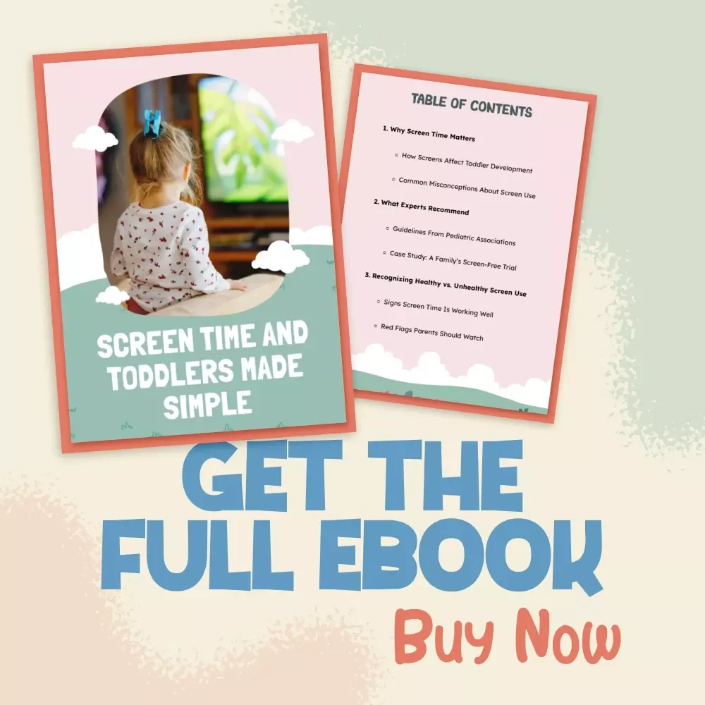 Screen Time and Toddlers Made Simple | Parenting eBook | Digital Download Guide for Healthy Screen Habits, Child Development, Screen Time Rules, and Positive Alternatives