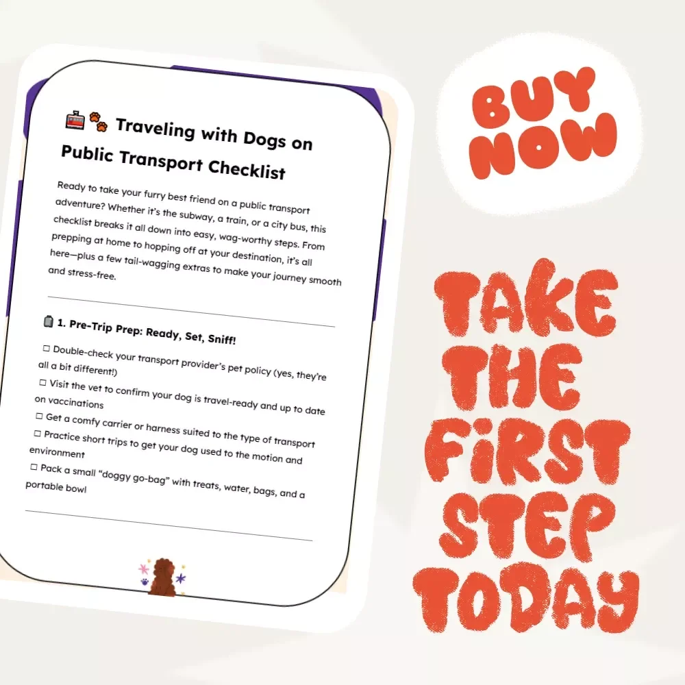 Traveling with Dogs on Public Transport Checklist - The Ultimate Guide to Pet-Friendly Travel