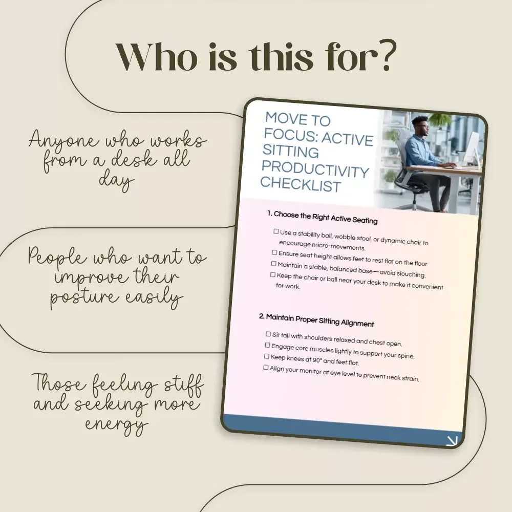 Move to Focus: Active Sitting Productivity Checklist | Digital Download for Office Workers, Remote Professionals