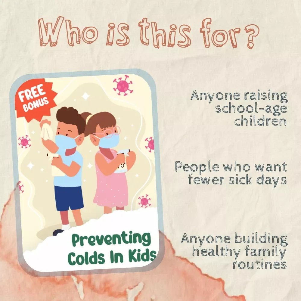 Preventing Colds in Kids | Best Way to Prevent Colds in Kids | Printable Digital Guide for Parents | Child Health & Wellness eBook | Family Immunity Plan