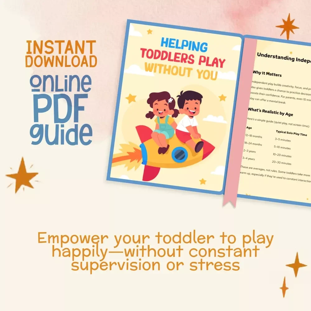 Helping Toddlers Play Without You | Printable Guide for Parents | How to Encourage Independent Play in Toddlers | Montessori-Inspired Digital Download
