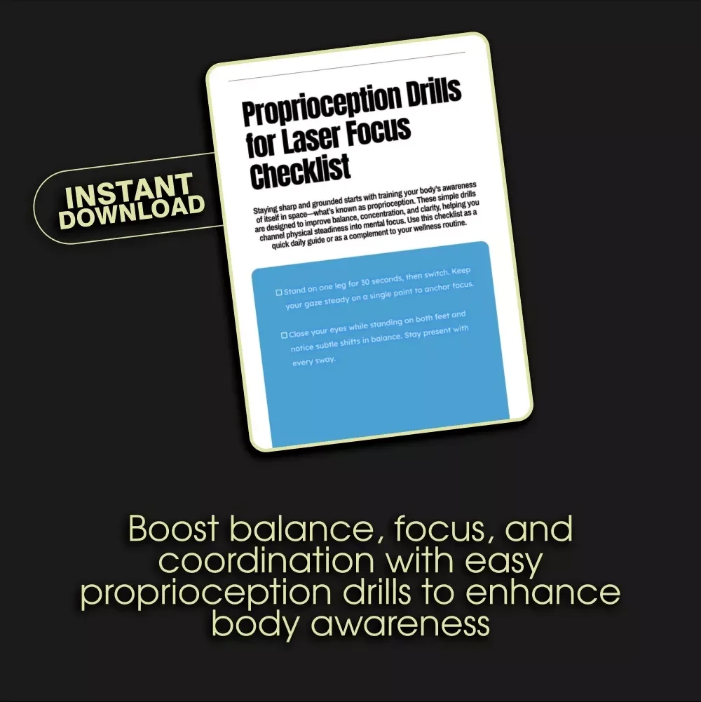 Proprioception Drills for Laser Focus Checklist - Boost Balance, Focus & Coordination