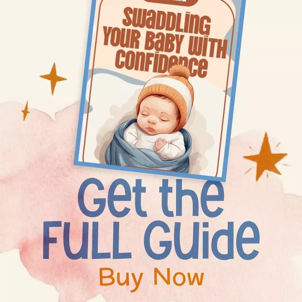 Swaddling Your Baby with Confidence | Digital Guide | Learn How to Swaddle Baby the Right Way