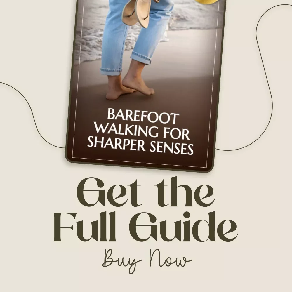 Barefoot Walking for Sharper Senses | Mindful Walking Guide with Daily Rituals, Safe Practices & AI Support