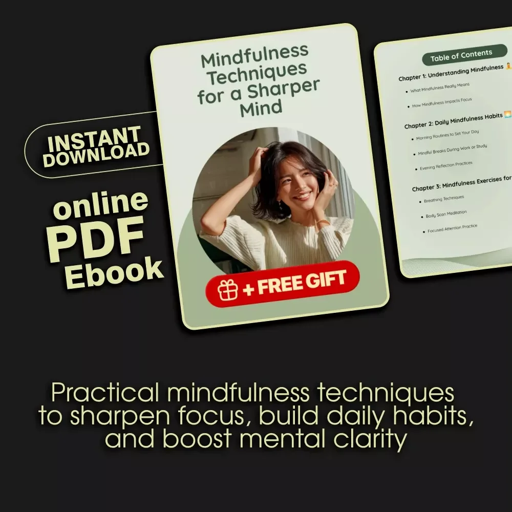 Mindfulness Techniques for a Sharper Mind – Ebook on How to Practice Mindfulness to Enhance Focus