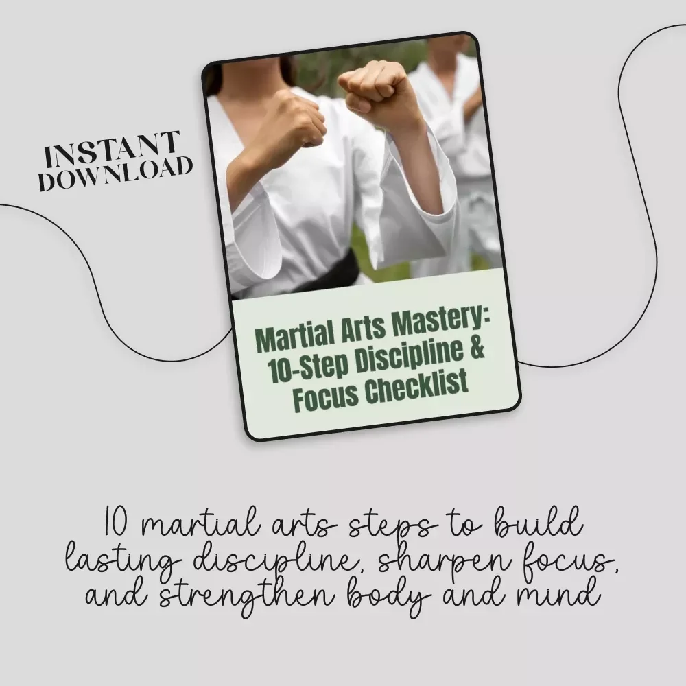 Martial Arts Mastery: 10-Step Discipline & Focus Checklist | Martial Arts for Discipline and Focus Digital Download