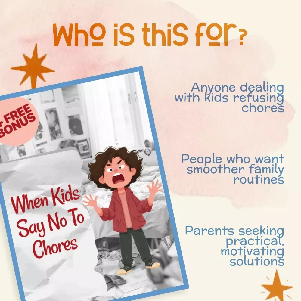 When Kids Say No to Chores | Parenting Guide for What to Do When Child Refuses Chores