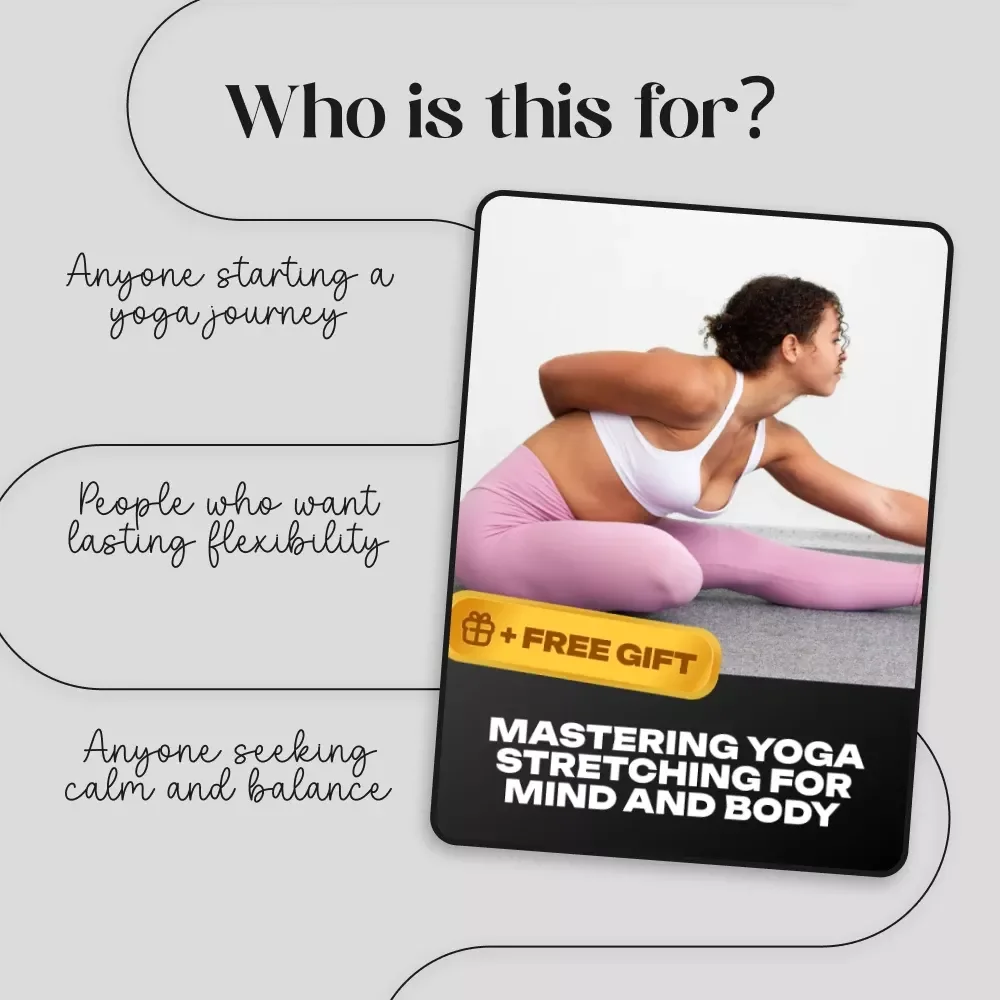Mastering Yoga Stretching for Mind and Body | Digital Guide for Flexibility, Balance & Wellness | Yoga Stretching eBook for Beginners & Enthusiasts