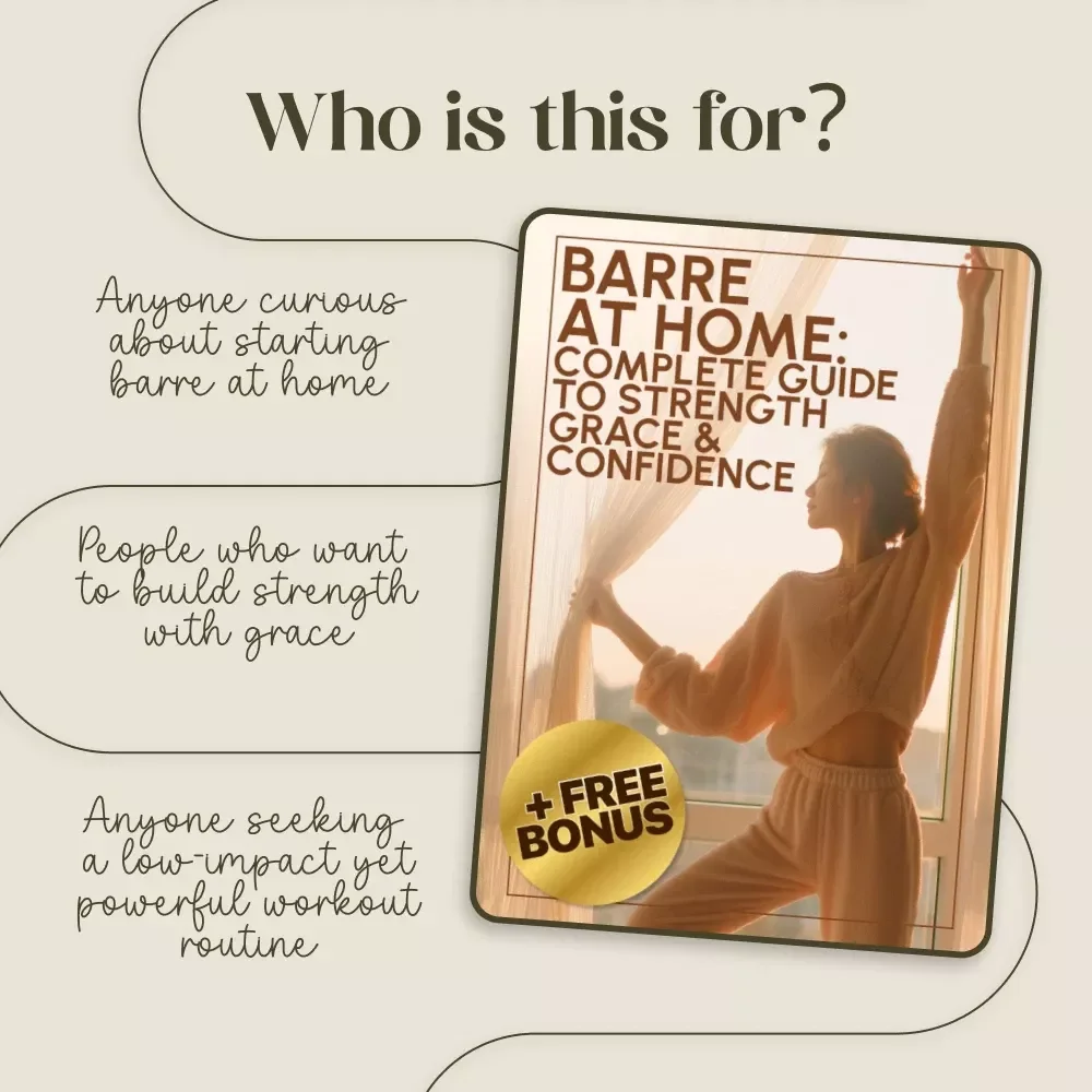 Barre at Home: Complete Guide to Strength, Grace & Confidence | Ballet Barre for Home Digital Download Workout Guide