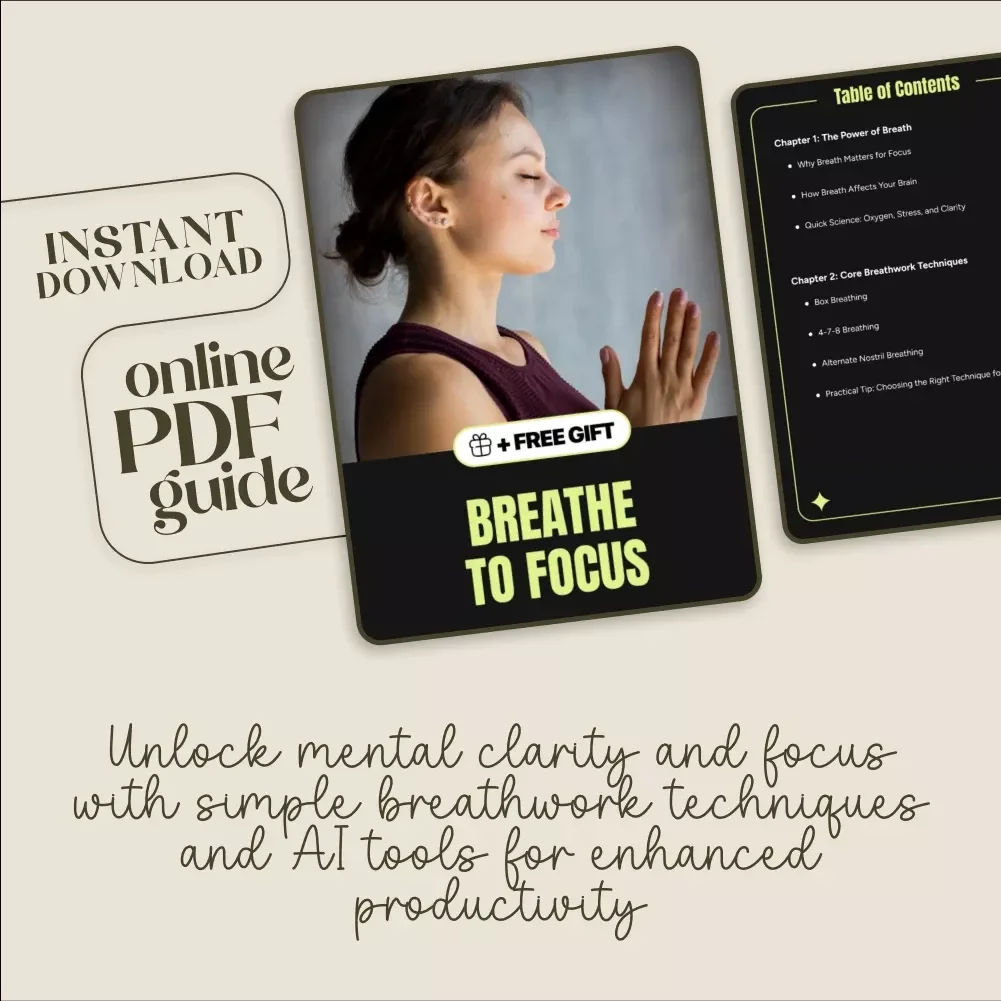 Breathe to Focus: The Ultimate Guide to Boosting Concentration with Breathwork & AI Tools