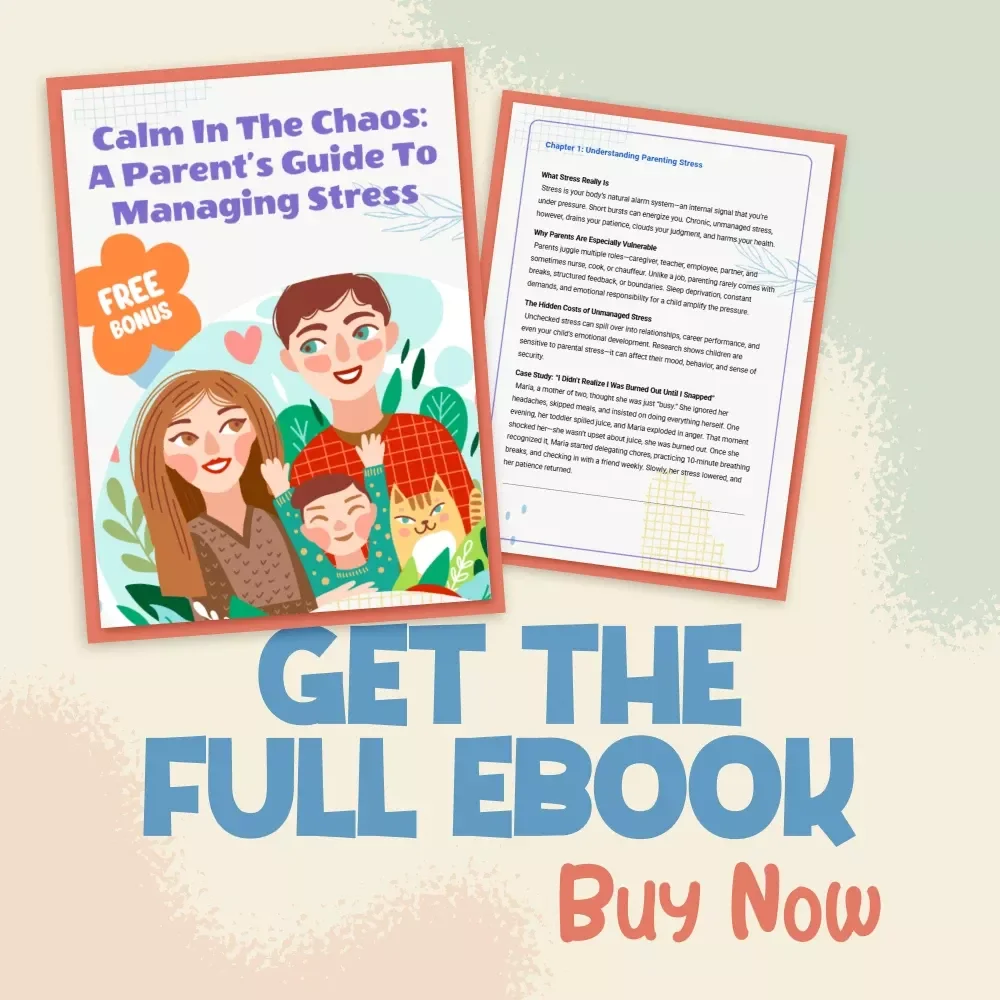 Calm in the Chaos: A Parent’s Guide to Managing Stress | eBook for Moms & Dads | Digital Download for How to Manage Parenting Stress Better | Mindset Shifts, Self-Care, and Practical Tools