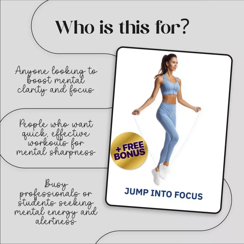 Jump Into Focus: The Ultimate Digital Guide to Jump Rope Workouts for Mental Sharpness, Alertness & Focus