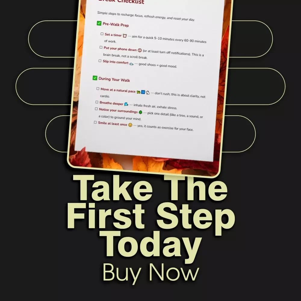 The “Clear-Your-Mind” Walking Break Checklist | Digital Download for Focus & Mental Clarity | Guide to Walking Breaks for Focus