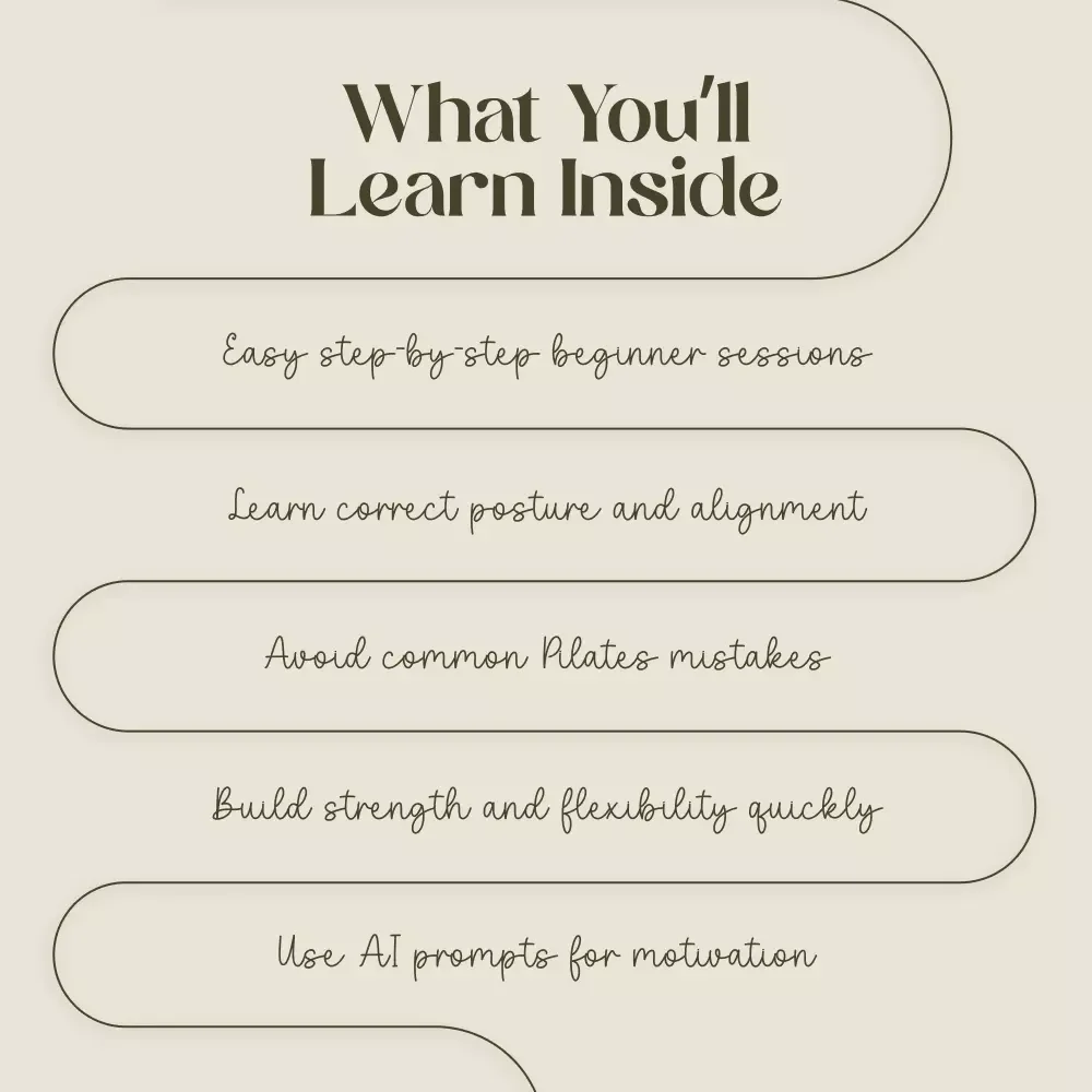 Pilates Made Simple | Beginner-Friendly Guide to Pilates for Beginners with Basics, Routines & AI Prompts