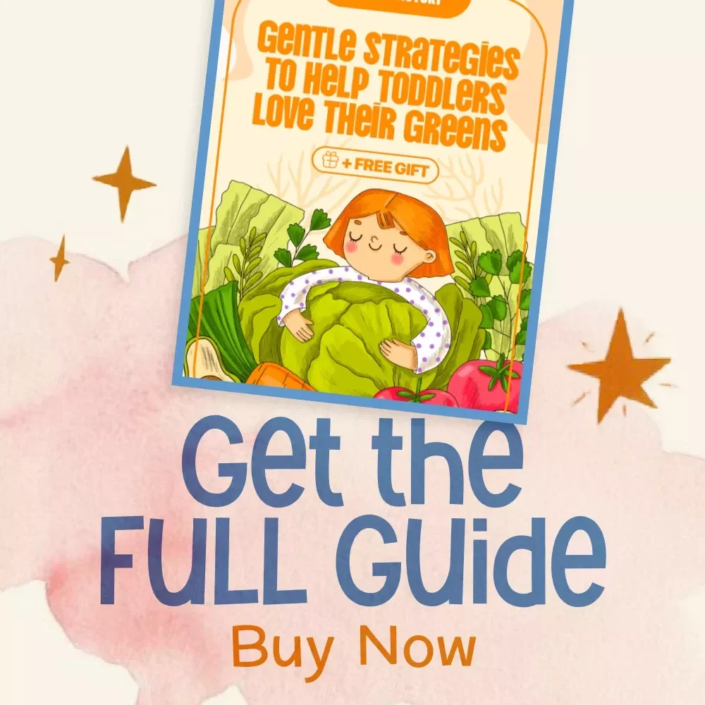 Veggie Victory: Gentle Strategies to Help Toddlers Love Their Greens | Digital Guide for Parents on What to Do When Toddler Won’t Eat Veggies