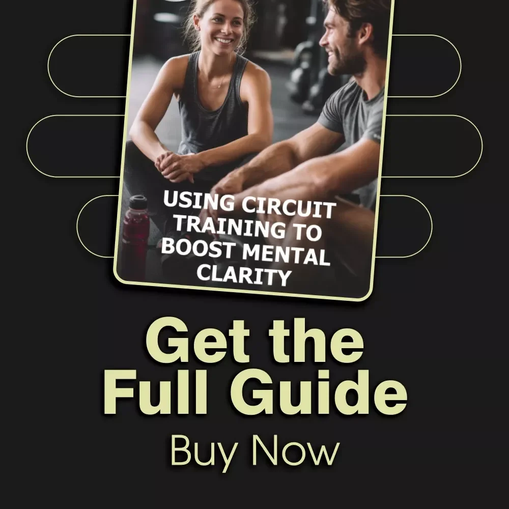 Using Circuit Training to Boost Mental Clarity | Digital Download Guide | Strength Circuits for Clarity & Focus