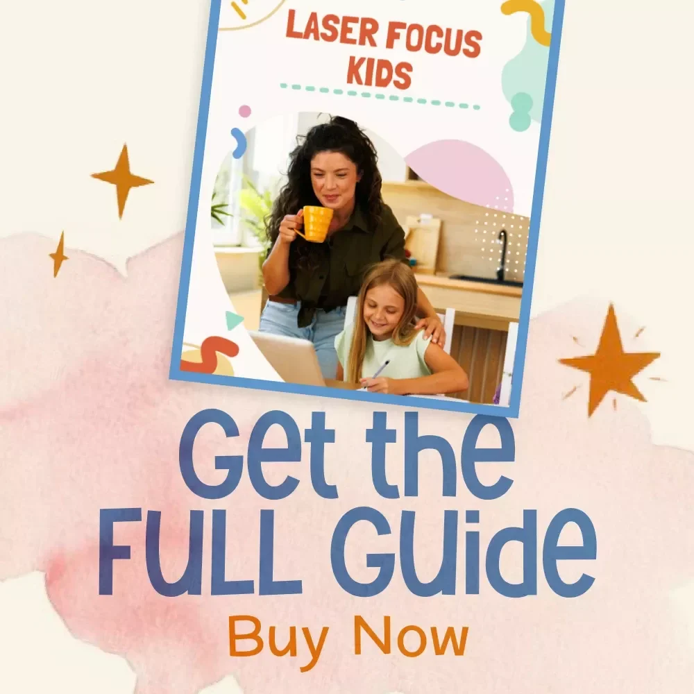 Laser Focus Kids Guide | The Best Way to Improve Child’s Focus | Digital Download for Parents