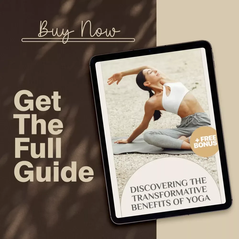 Discovering the Transformative Benefits of Yoga | Digital Guide to Health, Balance & Inner Strength