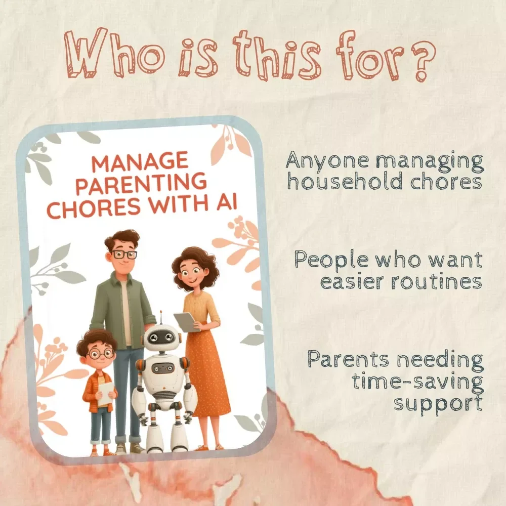 Manage Parenting Chores with AI | Digital Guide for Parents | Tips for Using AI to Manage Chores