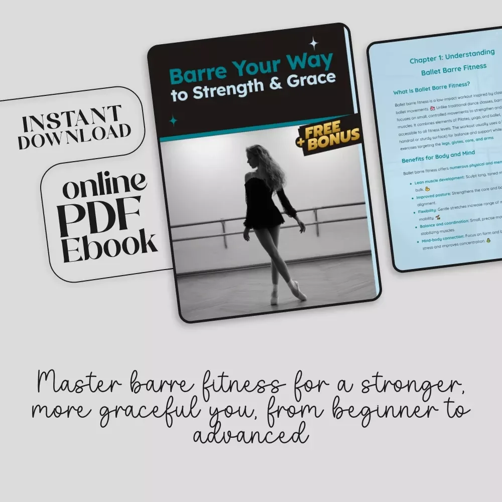Barre Your Way to Strength & Grace | Ballet Barre Fitness eBook Guide | At-Home Workout Plan for Posture & Toning