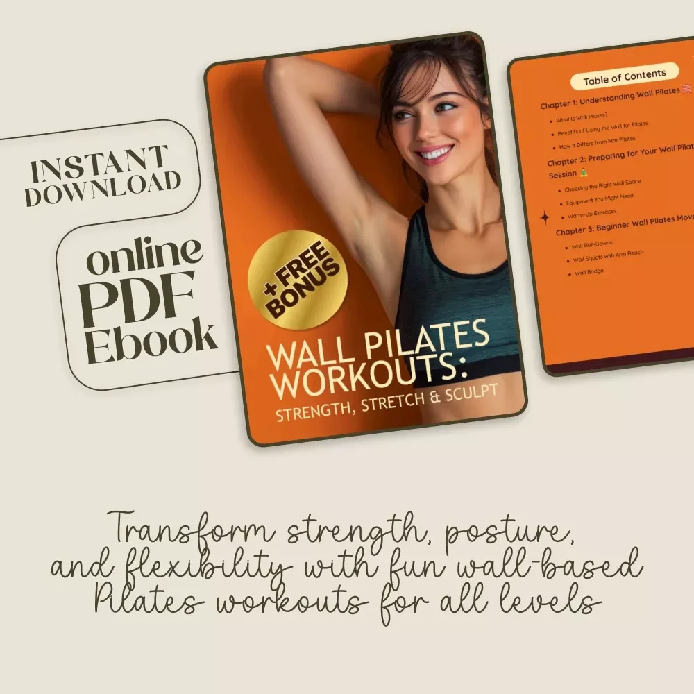Wall Pilates Workouts: Strength, Stretch & Sculpt 💪🧘‍♀️ | Digital Download eBook | Wall Pilates Workouts for Beginners, Intermediate & Advanced Levels