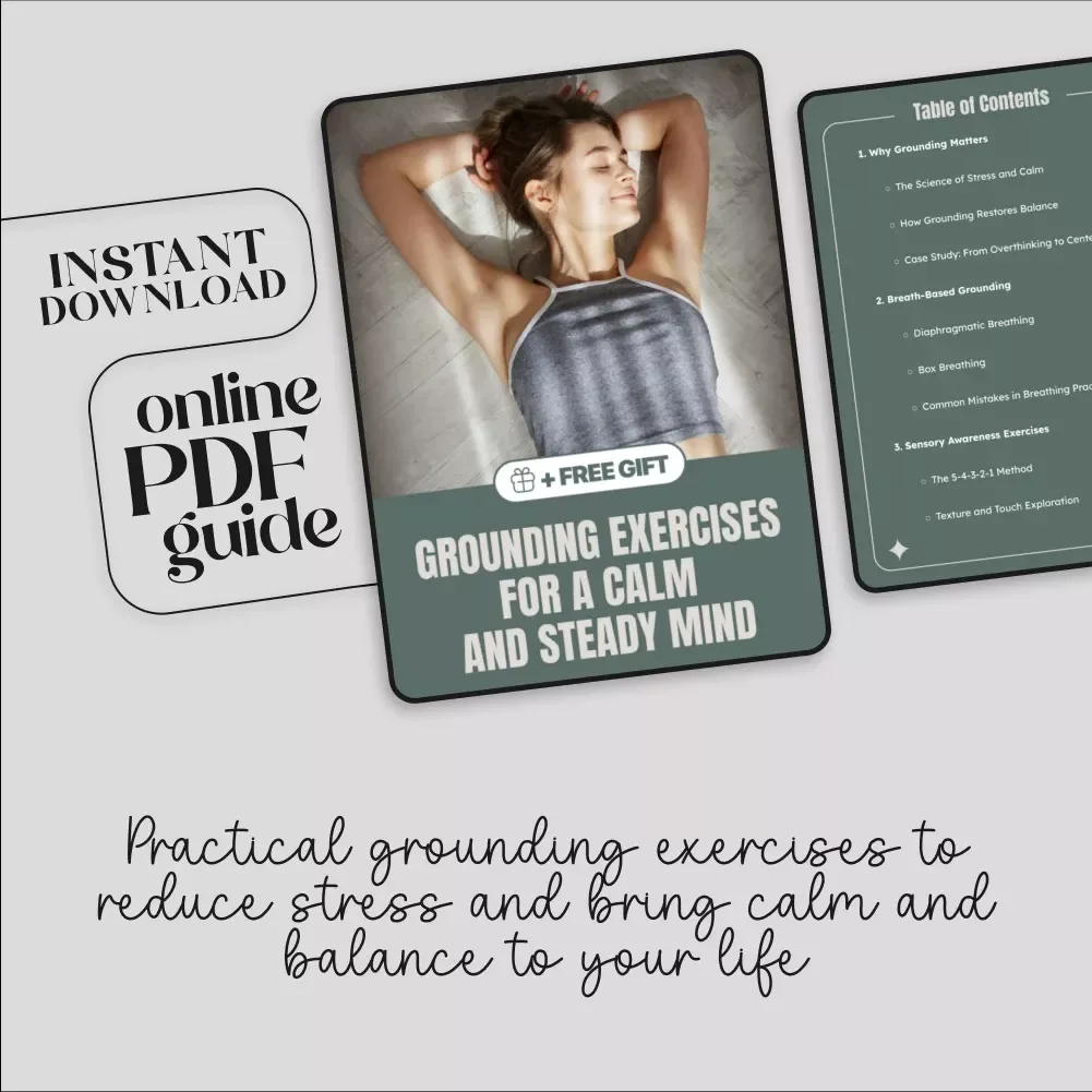Grounding Exercises for a Calm and Steady Mind: A Digital Guide for Stress Relief and Centeredness