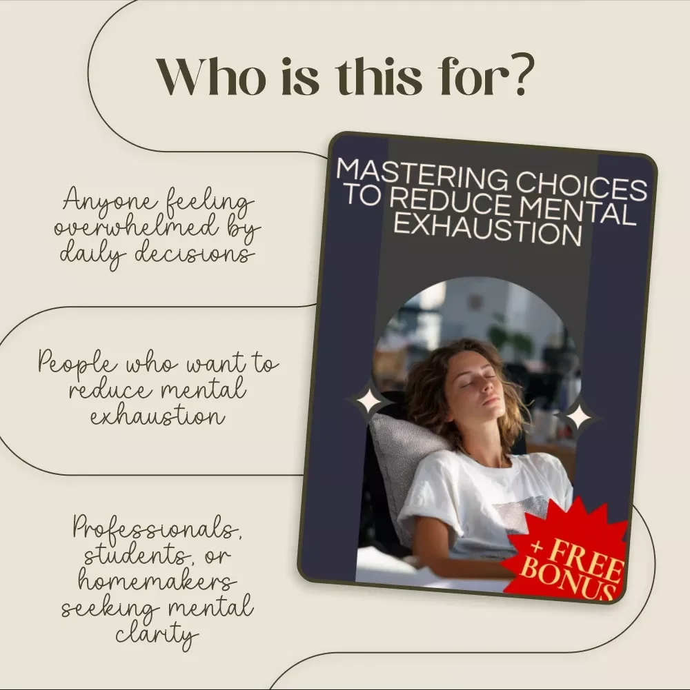 Mastering Choices to Reduce Mental Exhaustion: The Ultimate Guide to Decision-Making for Clarity and Energy