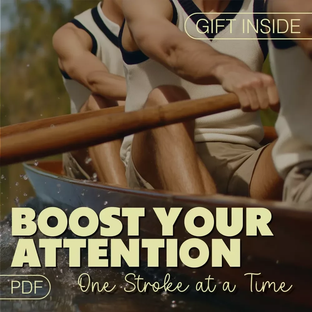 Boost Your Attention One Stroke at a Time - Rowing eBook for Focus & Mental Clarity