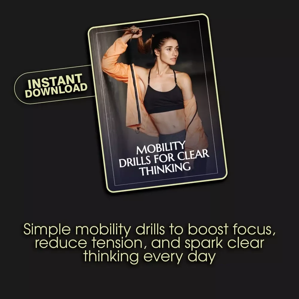 Mobility Drills for Clear Thinking | Morning Movement Checklist for Mental Clarity & Focus