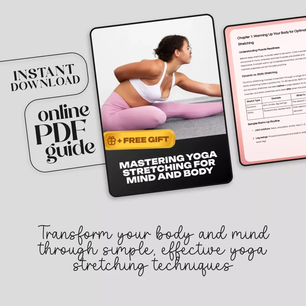 Mastering Yoga Stretching for Mind and Body | Digital Guide for Flexibility, Balance & Wellness | Yoga Stretching eBook for Beginners & Enthusiasts