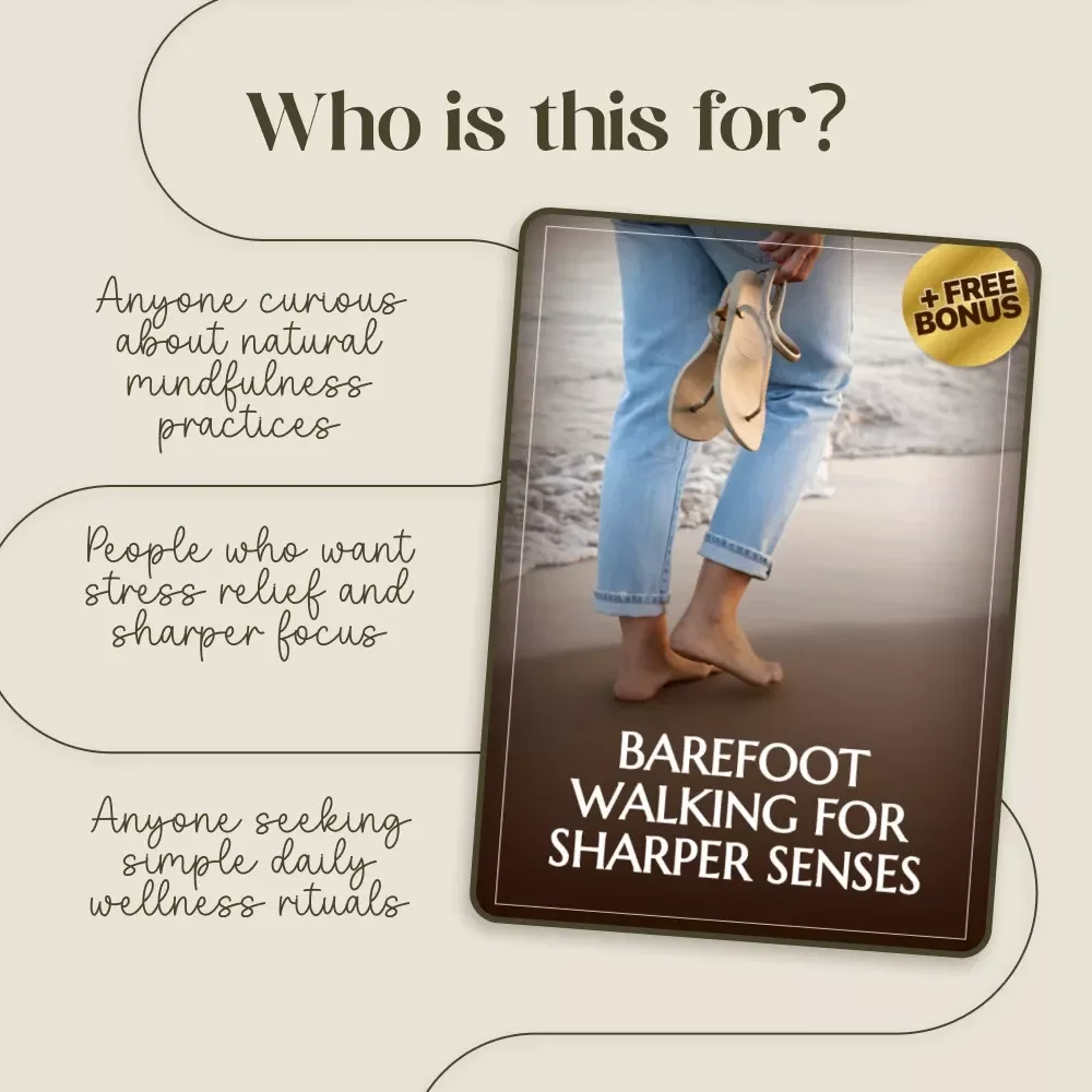 Barefoot Walking for Sharper Senses | Mindful Walking Guide with Daily Rituals, Safe Practices & AI Support