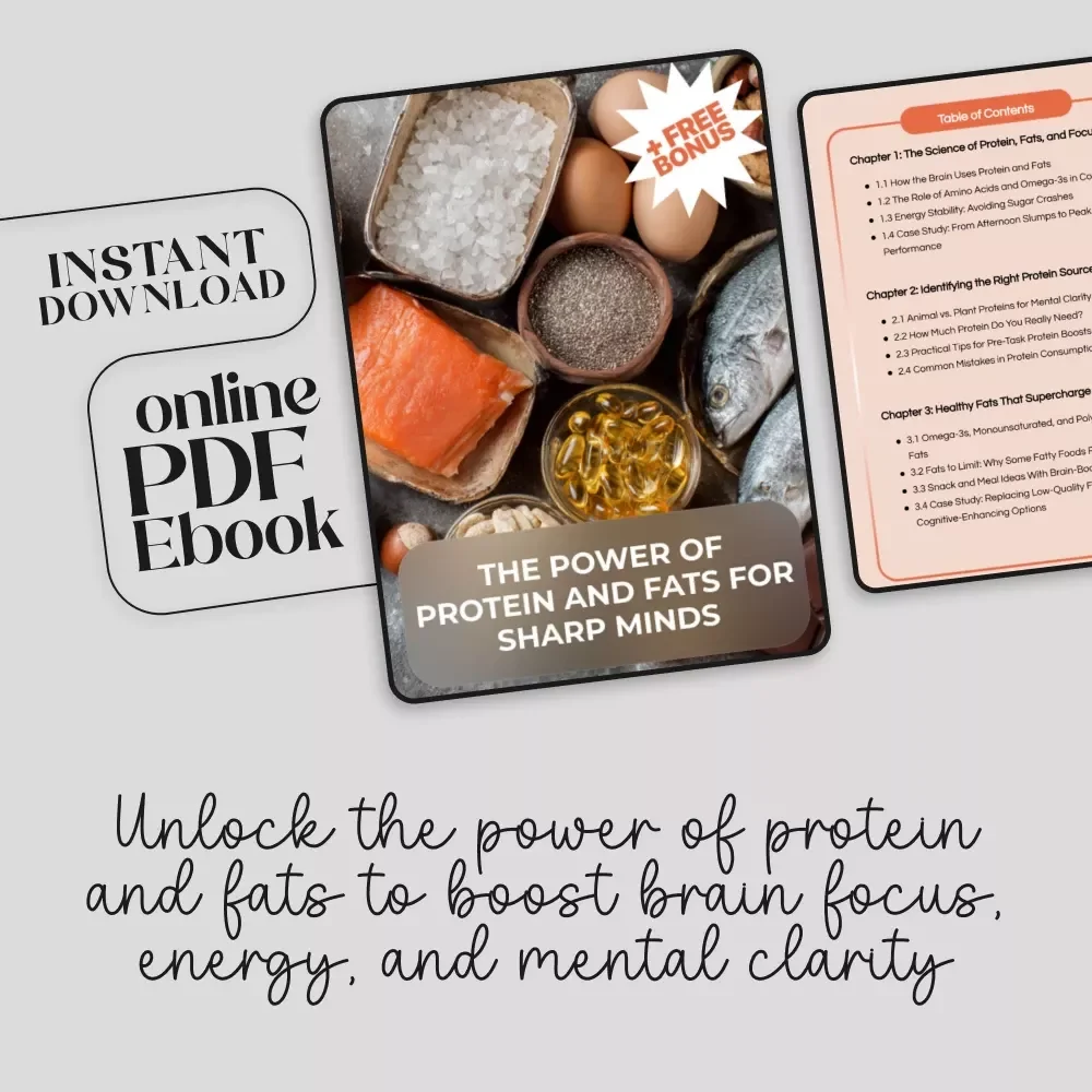 The Power of Protein and Fats for Sharp Minds - eBook Guide to Boost Focus and Brain Function