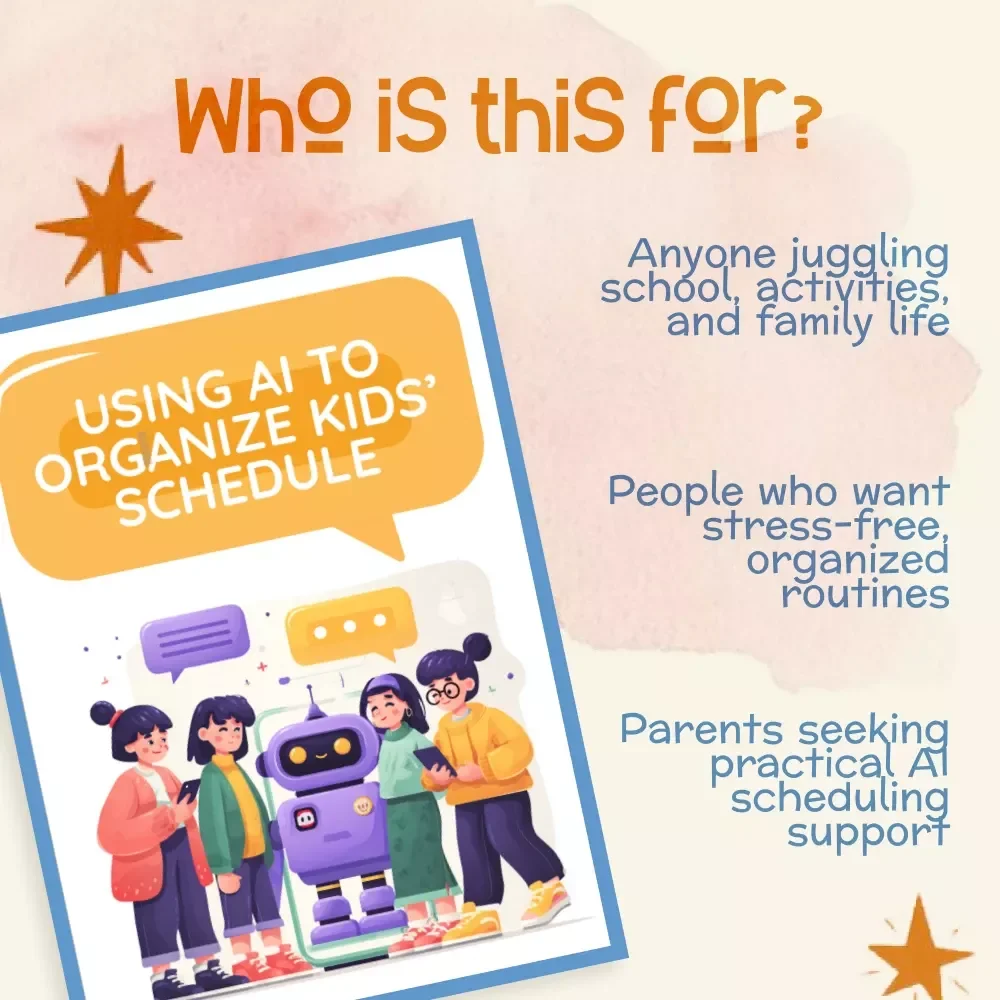 Using AI to Organize Kids’ Schedule | Digital Guide for Parents on How to Use AI to Organize Family Schedule
