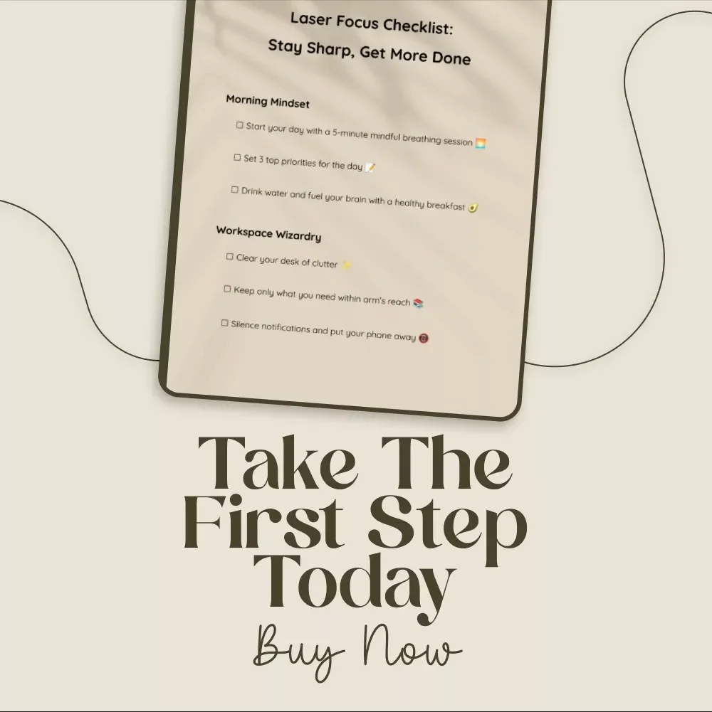 Laser Focus Checklist: Stay Sharp, Get More Done - A Digital Guide to Productivity and Focus