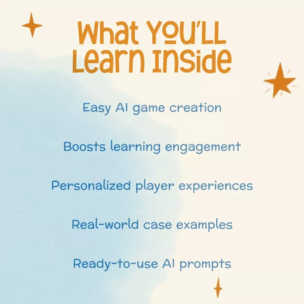 Play, Learn, AI: Build Your Own Games | Digital Guide on How to Make Custom Learning Games with AI | Educational Game Design eBook for Teachers, Creators & Innovators