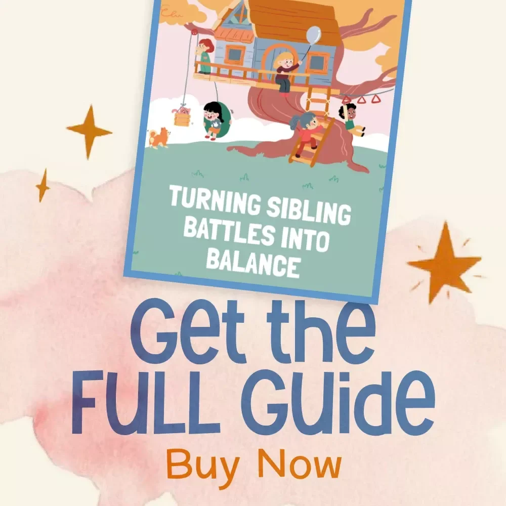 Turning Sibling Battles into Balance | Peaceful Parenting Digital Guide for Moms & Dads | What to Do When Siblings Fight All the Time | Printable eBook with AI Tools & Visual Aids