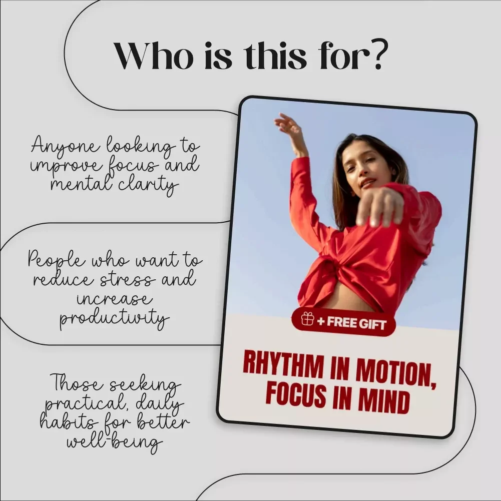 Rhythm in Motion, Focus in Mind: A Digital Guide for Using Rhythm to Boost Concentration and Clarity